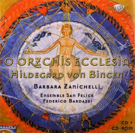 Ensemble San Felice: Von Bingen: O Orzchis Ecclesia [CD]