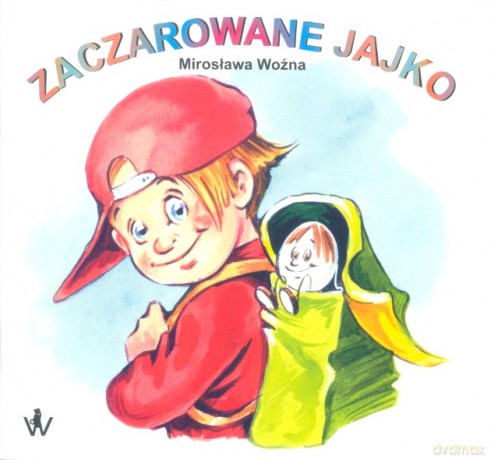 Zaczarowane jajko - Mirosława Woźna [KSIĄŻKA]