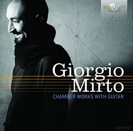Giorgio Mirto: Mirto: Chamber Works With Guitar [CD]
