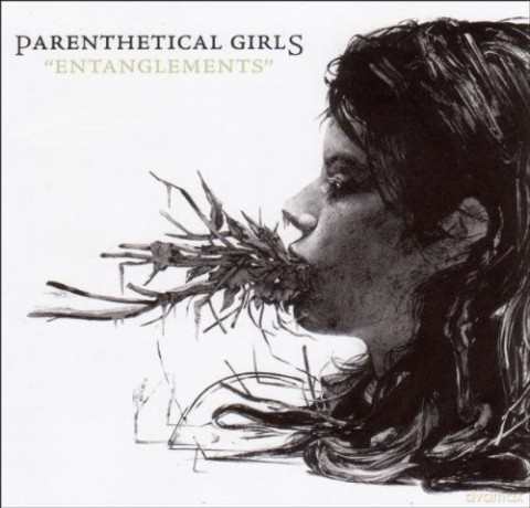 Parenthetical Girls: Entanglements [CD]