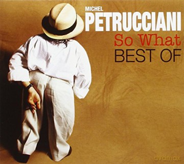 Michel Petrucciani: So What - The Best Of [CD]
