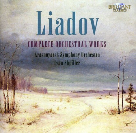 Krasnoyarsk So: Liadov: Complete Orchestral Works [CD]