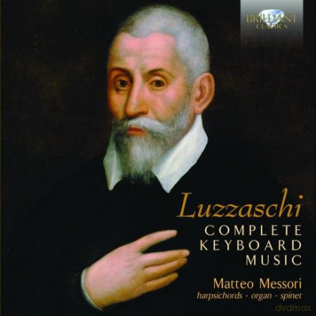 Luzzaschi: Complete Keyboard Music [CD]