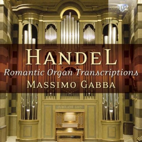 Massimo Gabba: Handel: Romantic Organ Transcriptions [CD]