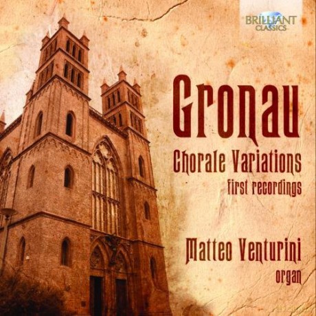 Matteo Venturini: Gronau: Chorale Variations [CD]