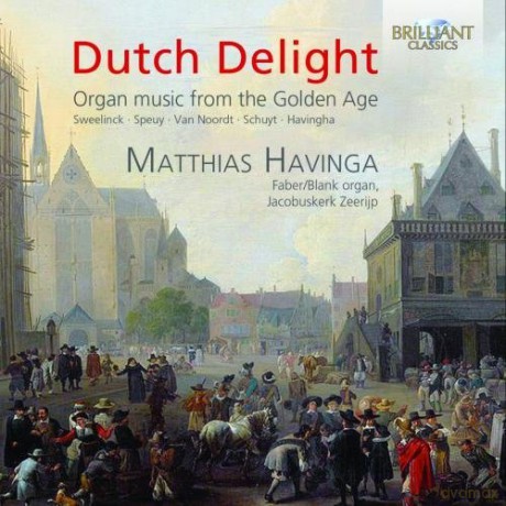 Matthias Havinga: Dutch Delight: Organ Music From The Golden Age [CD]