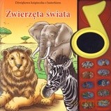 Zwierzęta świata. Dźwiękowa książeczka z lusterkiem [KSIĄŻKA]