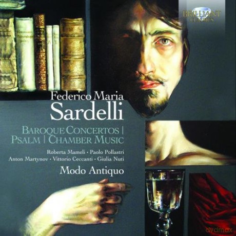 Modo Antiquo: Sardelli: Baroque Concertos, Psalm, Chamber Music [CD]