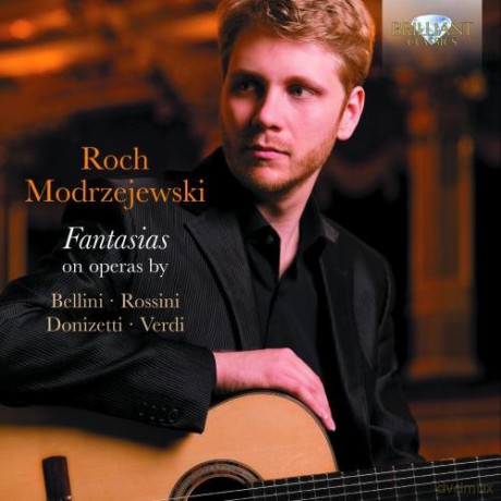 Roch Modrzejewski: Fantasias On Operas By Napoleon Coste, Mauro Giuliani, Johann Kaspar Mertz, Luigi Legnani, Ivan Padovetz, Giulio Regondi [CD]
