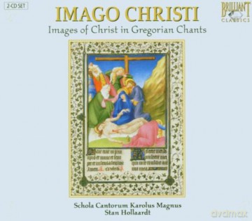 Schola Cantorum Karolus Magnus: Imago Christi, Images Of Christ In Gregorian Chants [CD]