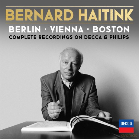 Bernard Haitink: Bernard Haitink  Berlin, Vienna, Boston: Complete Philips Recordings [BOX] [31CD]