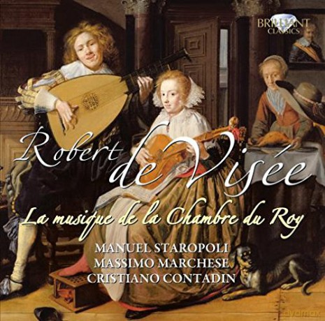 Staropoli, Traversiere, Marchese: De Visee: La Musique De La Chambre Du Roy [CD]