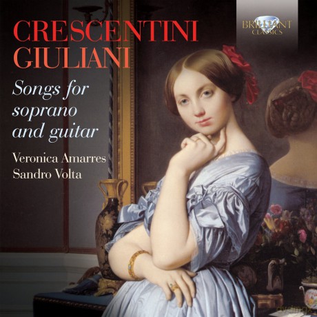 Veronica Amarres: Crescentini - Giuliani: Songs For Soprano And Guitar [CD]