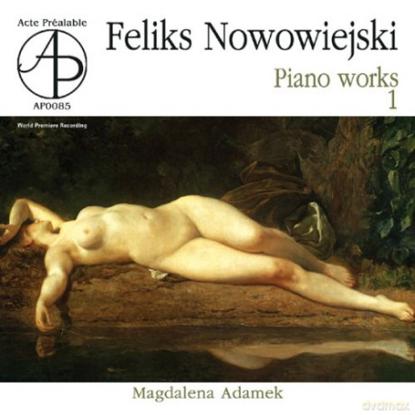 Adamek: Nowowiejski: Piano Works I [CD]