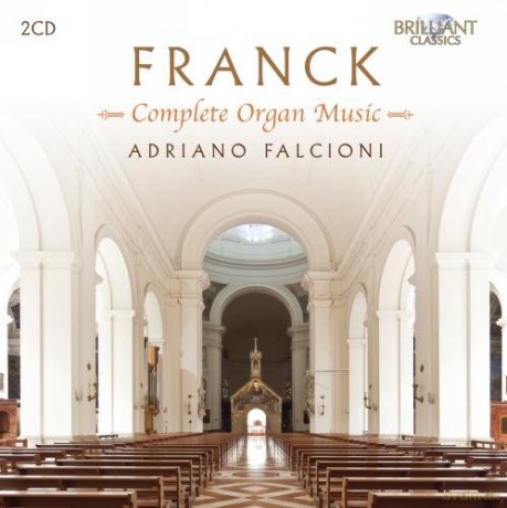 Adriano Falcioni: Franck: Complete Organ Music [CD]
