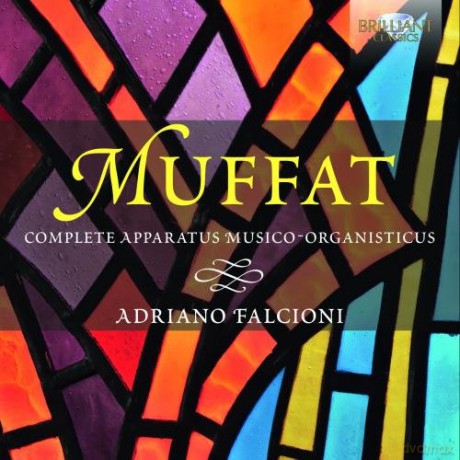 Adriano Falcioni: Muffat: Complete Apparatus Musico Organisticus [CD]
