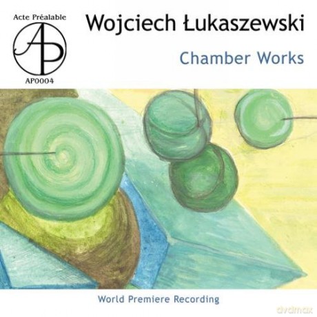 Camerata Vistula: Łukaszewski: Muzyka Kameralna [CD]