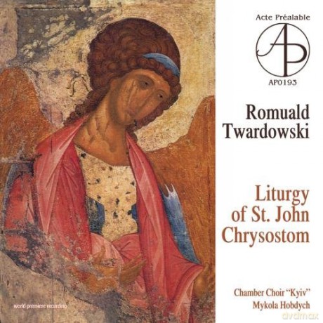 Chamber Choir "KYIV" - Hobdych Mykola: Romuald Twardowski: Liturgy Of St. John Chrysostom [CD]