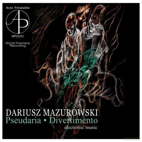 Dariusz Mazurowski: Pseudaria/Divertimento - Elcctronic Music [CD]