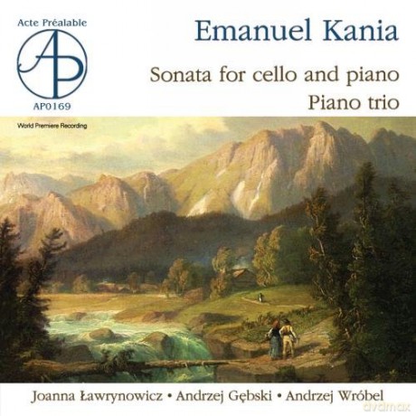 Emanuel Kania: Cello Sonata - Piano Trio [CD]
