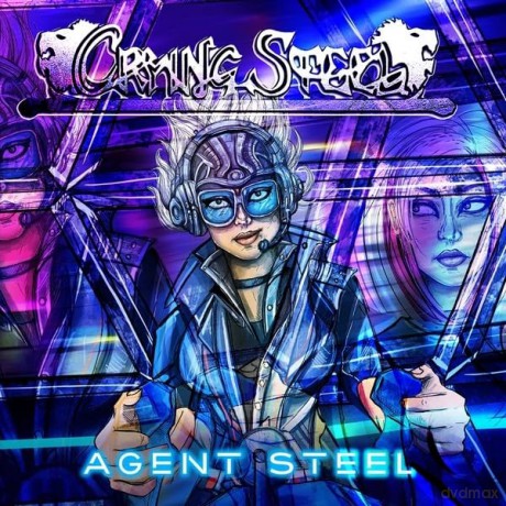 Crying Steel: Agent Steel [CD]