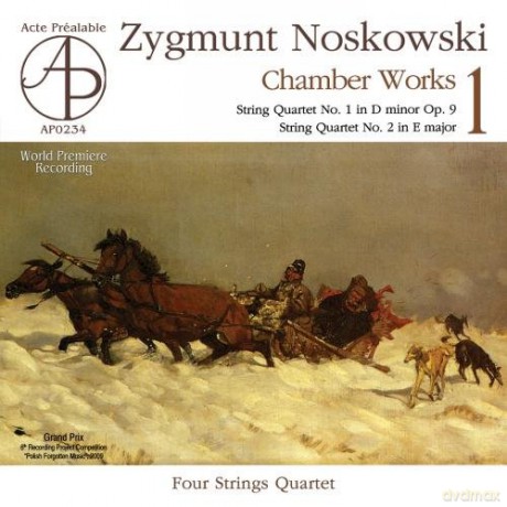 Four Strings Quartet: Zygmunt Noskowski: Chamber Works 1 [CD]