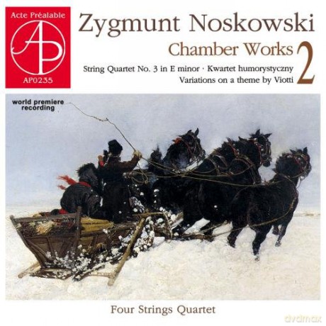 Four Strings Quartet: Zygmunt Noskowski: Chamber Works 2 [CD]