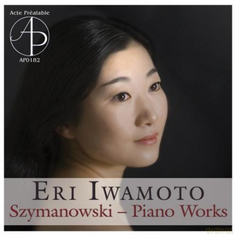 Iwamoto Eri: Karol Szymanowski: Piano Works [CD]