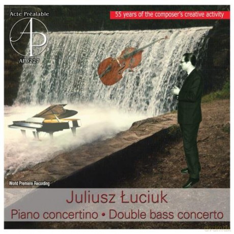 Juliusz Łuciuk: Piano Concertino - Concerto For Double Bass [CD]