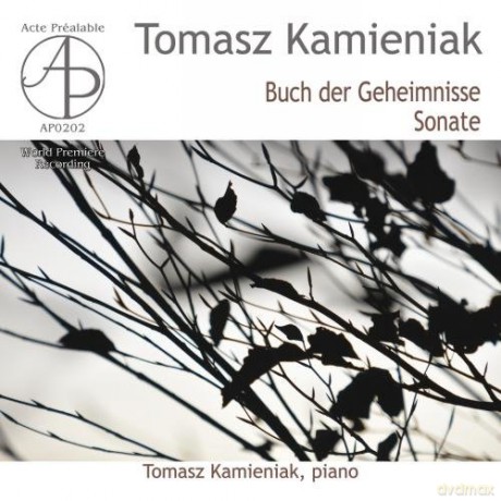 Kamieniak Tomasz: Tomasz Kamieniak: Buch Der Geheimnisse - Piano Sonata [CD]