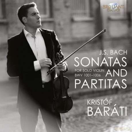 Kristof Barati: J. S. Bach: Sonatas And Partitas For Solo Violin [CD]