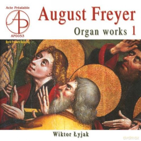Łyjak Wiktor: August Freyer Organ Works 1 [CD]