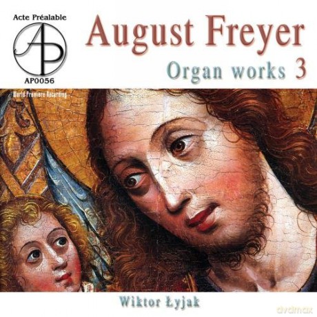 Łyjak Wiktor: Freyer August - Utwory Organowe Vol. III [CD]
