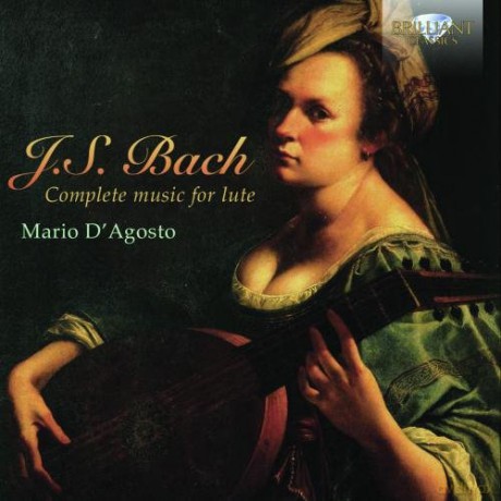 Mario D'agosto: J. S. Bach: Complete Music For Lute [CD]