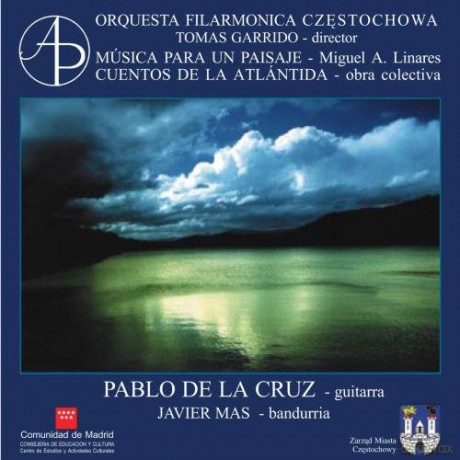 Pablo De La Cruz: Musica Para Una Paisaje - Cuentos De La Atlantida [CD]