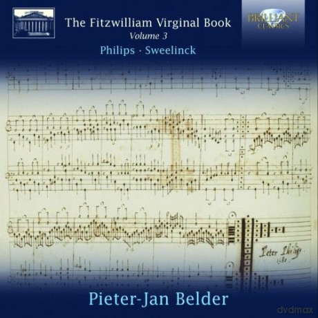 Pieter - Jan Belder: Fitzwilliam Virginal Book, Vol. 3: Peter Philips, Sweelinck [CD]