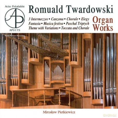Pietkiewicz Mirosław: Romuald Twardowski: Complete Organ Works [CD]