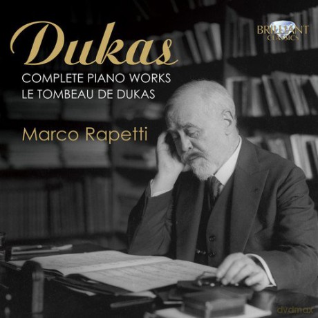 Rapetti: Dukas: Complete Piano Works [CD]