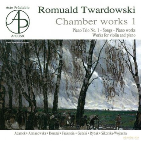 Romuald Twardowski: Solo, Chamber And Vocal Works [CD]