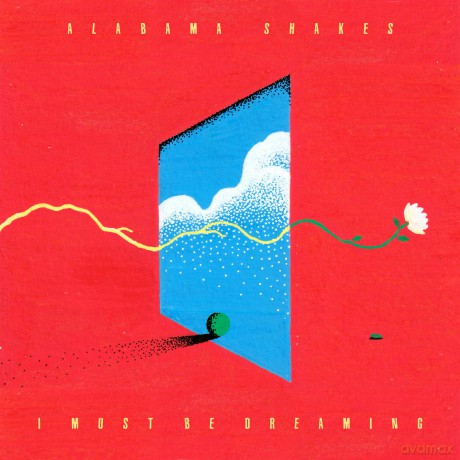 Alabama Shakes: I Must Be Dreaming [Winyl]