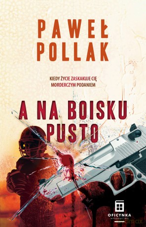 A na boisku pusto - Pollak Paweł [KSIĄŻKA]