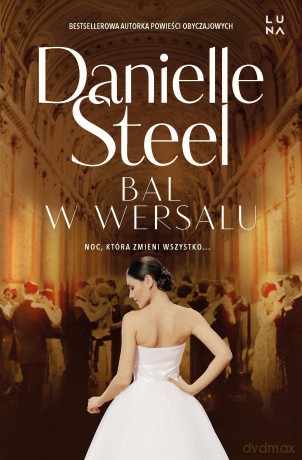 Bal w Wersalu - Danielle Steel [KSIĄŻKA]