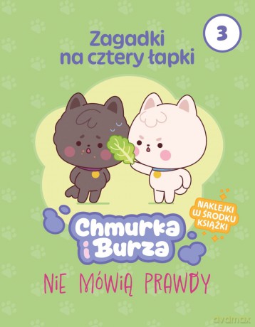Chmurka i Burza nie mówią prawdy. Chmurka i Burza. Zagadki na cztery łapki [KSIĄŻKA]