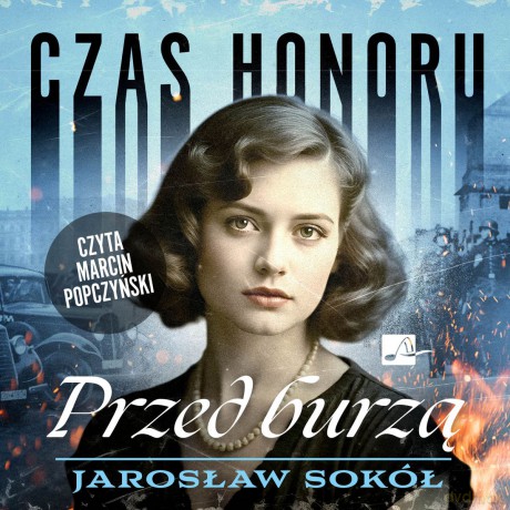 Czas honoru. Przed burzą - Jarosław Sokół [AUDIOBOOK]