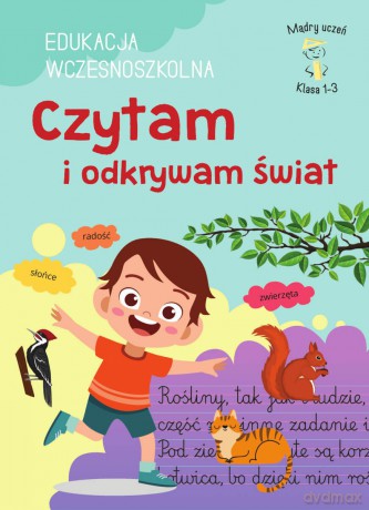 Czytam i odkrywam świat. Edukacja wczesnoszkolna. Klasa 1-3. Mądry uczeń - Karolina Mazurek [KSIĄŻKA]