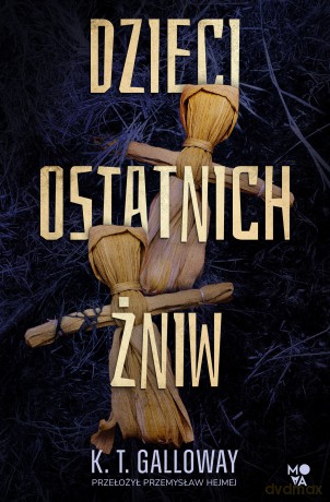 Dzieci ostatnich żniw - K. T. Galloway [KSIĄŻKA]