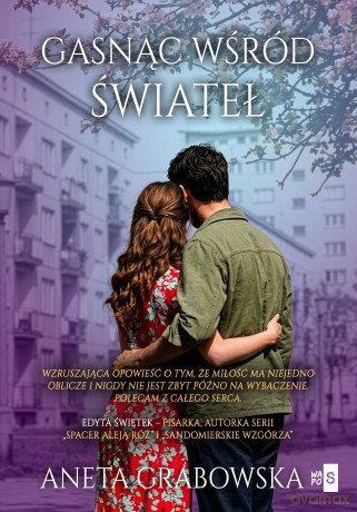 Gasnąc wśród świateł - Aneta Grabowska [KSIĄŻKA]