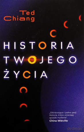 Historia twojego życia - Ted Chiang [KSIĄŻKA]