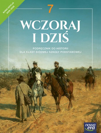 Historia WCZORAJ I DZIŚ Podręcznik klasa 7 szkoła podstawowa EDYCJA 2026 - Stanisław Roszak, Anna Łaszkiewicz, Jarosław Kłaczkow [KSIĄŻKA]