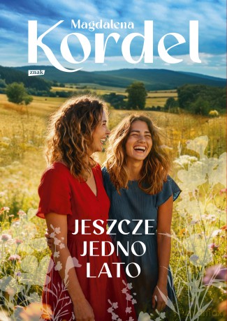 Jeszcze jedno lato - Magdalena Kordel [KSIĄŻKA]